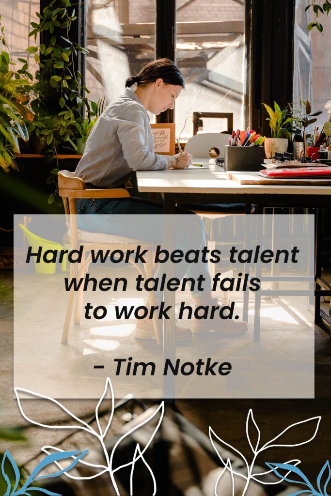 El trabajo duro vence al talento cuando el talento no trabaja duro